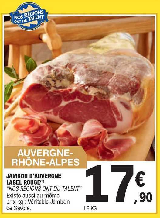 jambon d'auvergne label rouge "nos régions ont du talent"