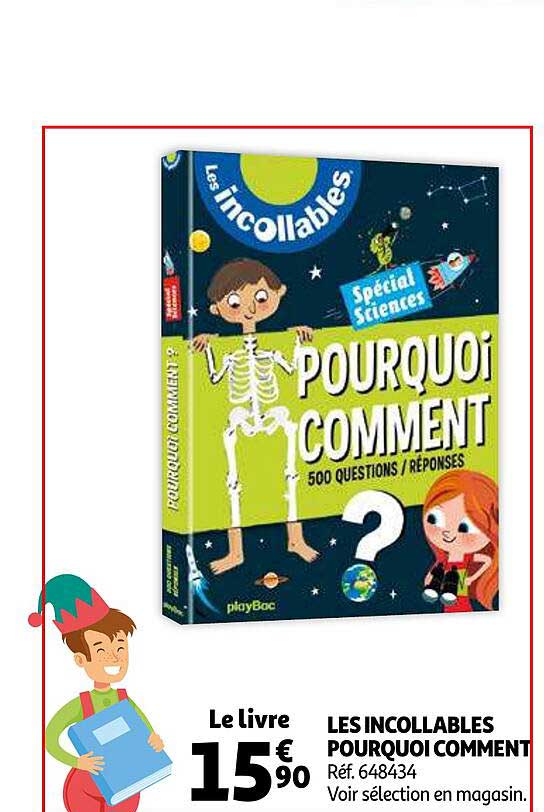 les incollables pourquoi comment