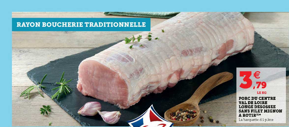 porc du centre val de loire longe desossée sans filet mignon à rotir