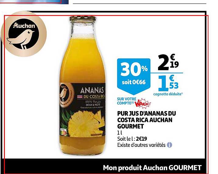 pur jus d'ananas du costa rica auchan gourmet