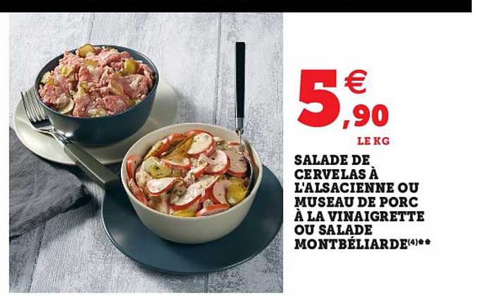 salade de cervelas à l'alsacienne ou museau de porc à la vinaigrette ou salade montbéliarde