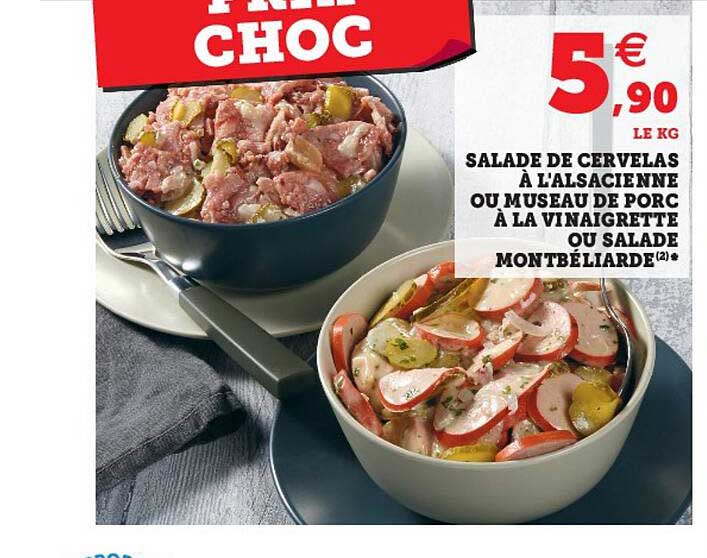 salade de cervelas à l'alsacienne ou museau de porc à la vinaigrette ou salade montbéliarde