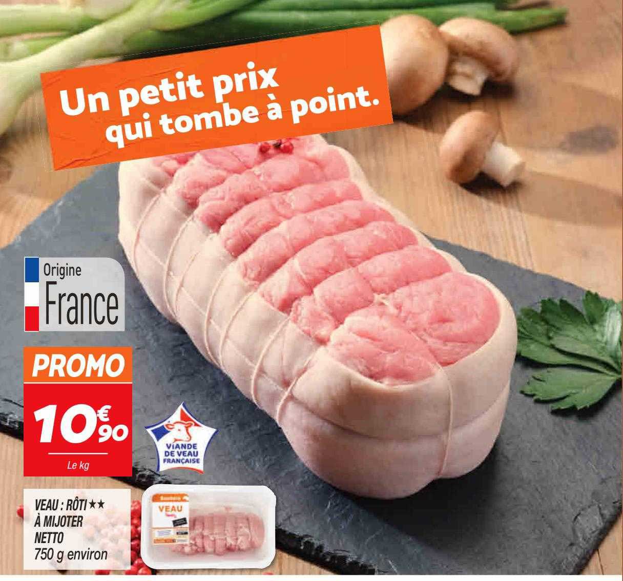 veau : rôti**à mijoter netto