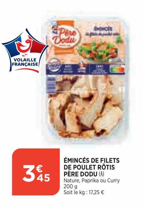 émincés de filets de poulet rôtis père dodu