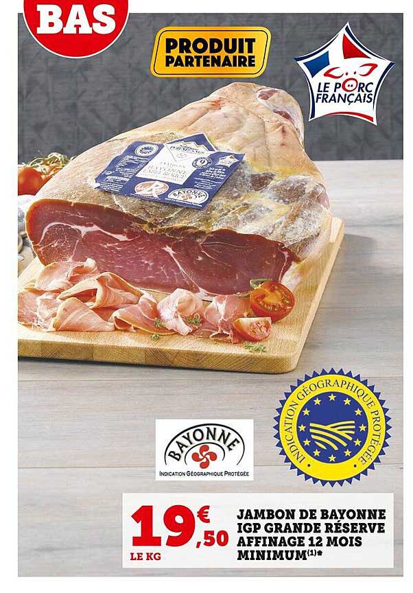 Jambon De Bayonne Igp Grande Réserve Affinage 12 Mois Minimum