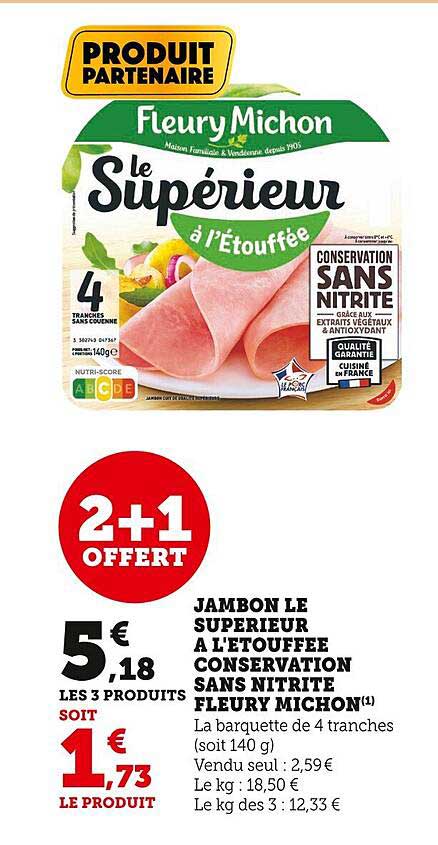 jambon le supérieur à l'étouffée conservation sans nitrite fleury michon