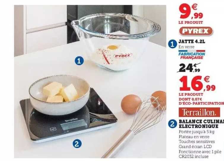 jatte 4.2l pyrex, balance culinaire électronique terraillon