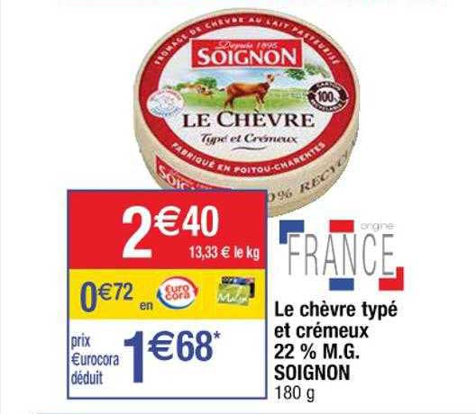 le chèvre typé et crémeux 22% m.g. soignon