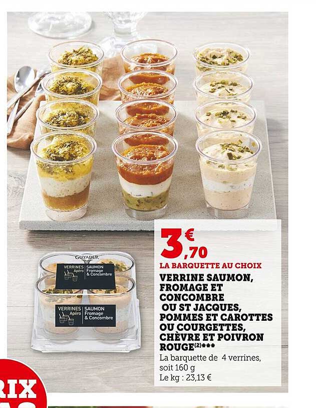 verrine saumon, fromage et concombre ou st jacques, pommes et carottes ou courgettes, chèvre et poivron rouge