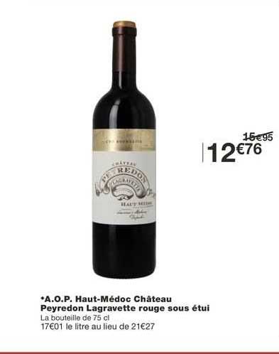 a.o.p. haut-médoc château peyredon lagravette rouge sous étui