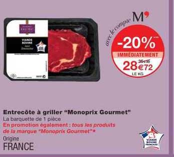 Entrecôte à Griller "monoprix Gourmet"