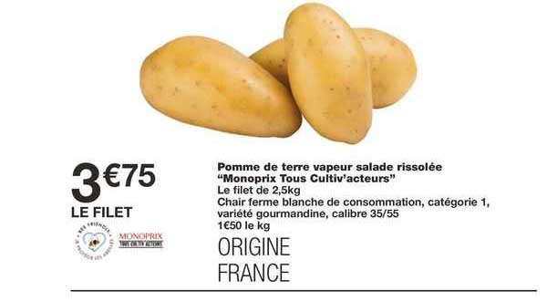 pomme de terre vapeur salade rissolée "monoprix tous cultiv'acteurs"