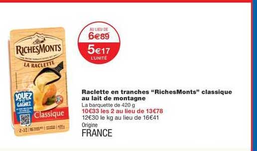 raclette en tranches "riches monts" classique au lait de montagne