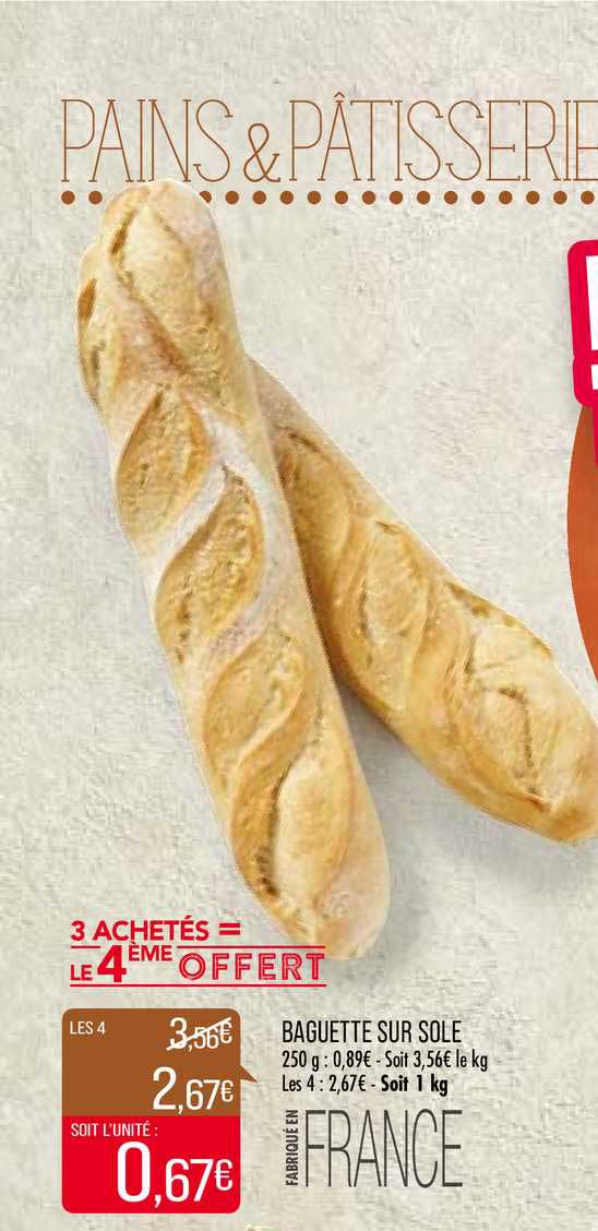 baguette sur sole 2 achetés = le 3ème offert