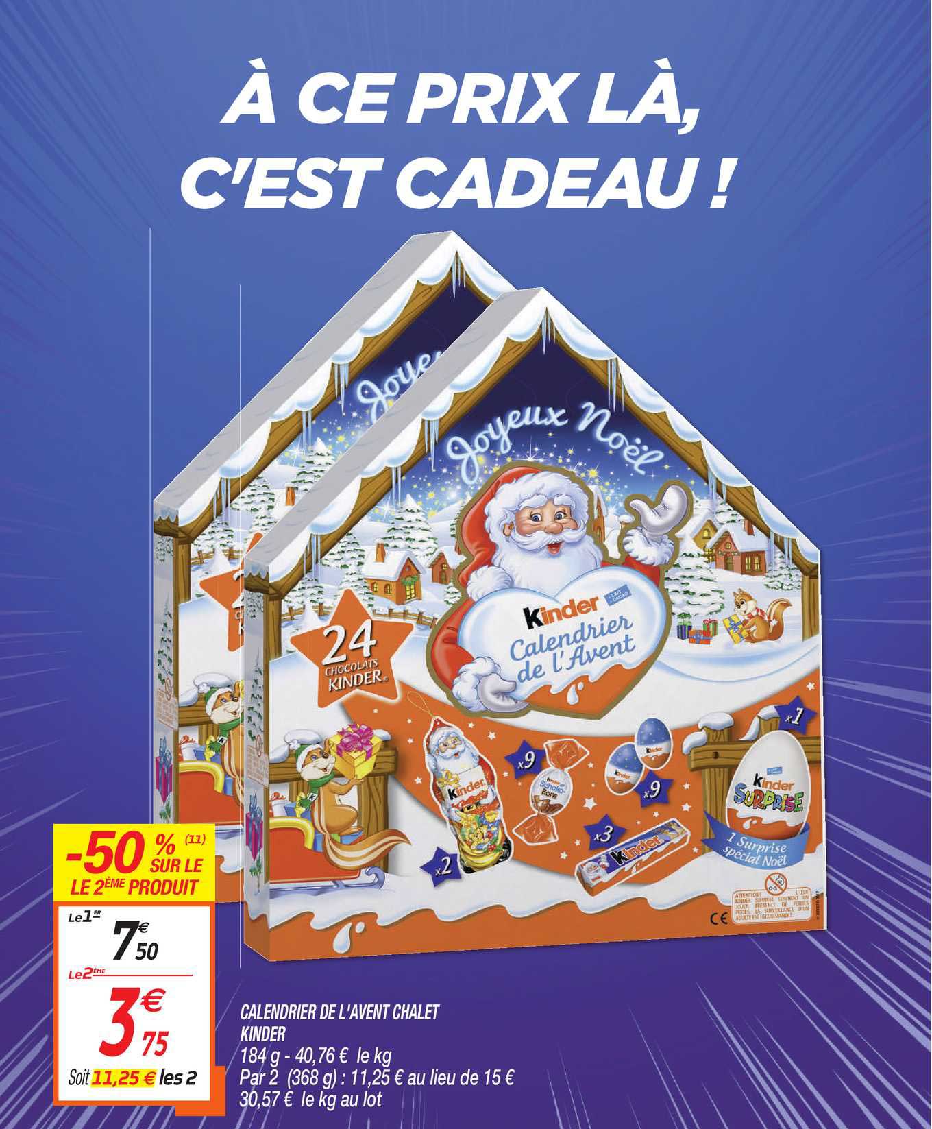 calendrier de l'avent chalet kinder -50% sur le 2ème produit