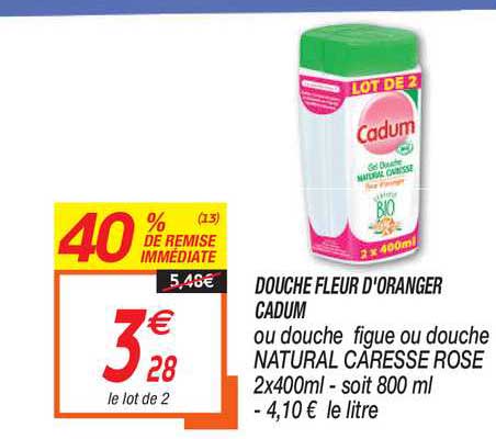 douche fleur d'oranger cadum 40% de remise immédiate