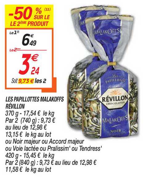 les papillottes malakoffs révillon -50% sur le 2ème produit