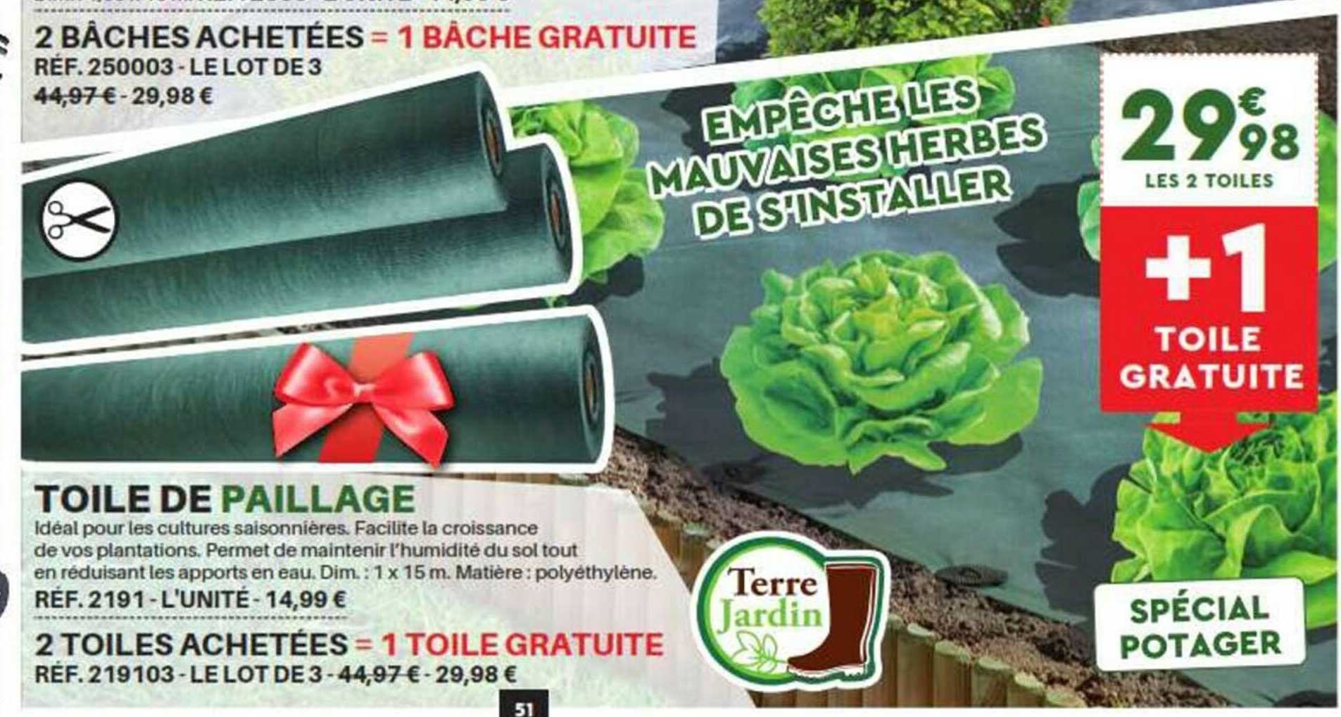 2 bâches achetées = 1 bâche gratuite toile de paillage 2 toiles achetées = 1 toile gratuite