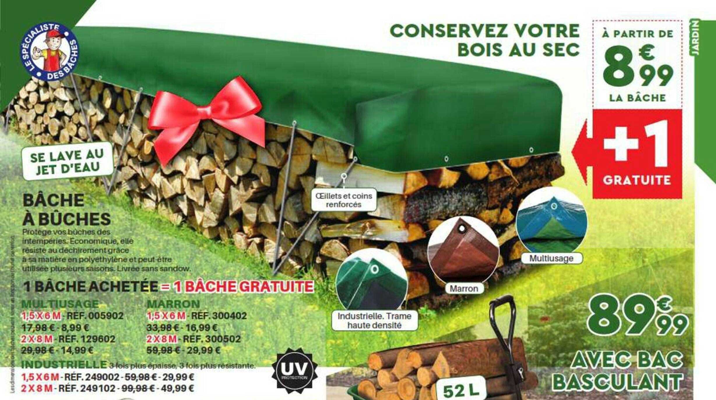bâche à bûches 1 bâche achetée = 1 bâche gratuite