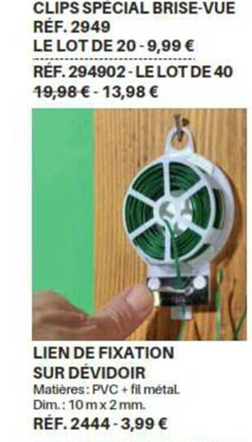 lien de fixation sur dévidoir, clips spécial brise-vue