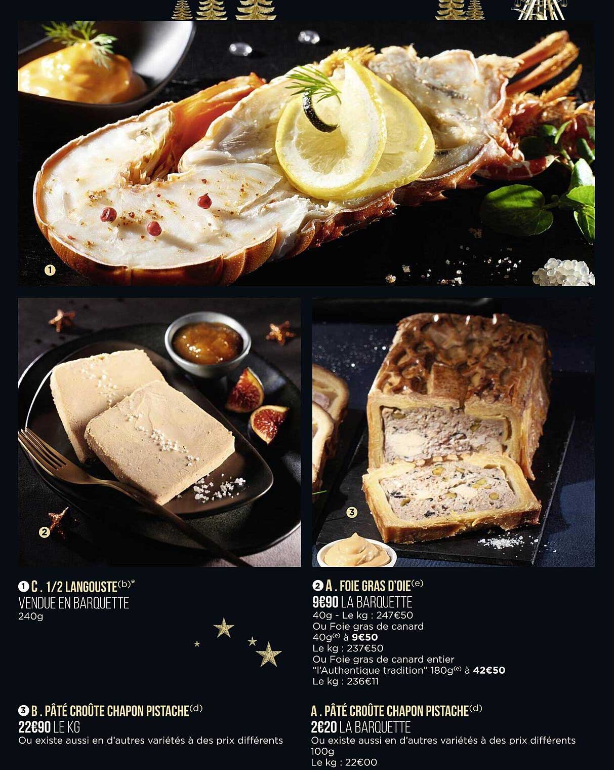 1-2 langouste, pâté croûte chapon pistache, foie gras d'oie, pâte croûte chapon pistache