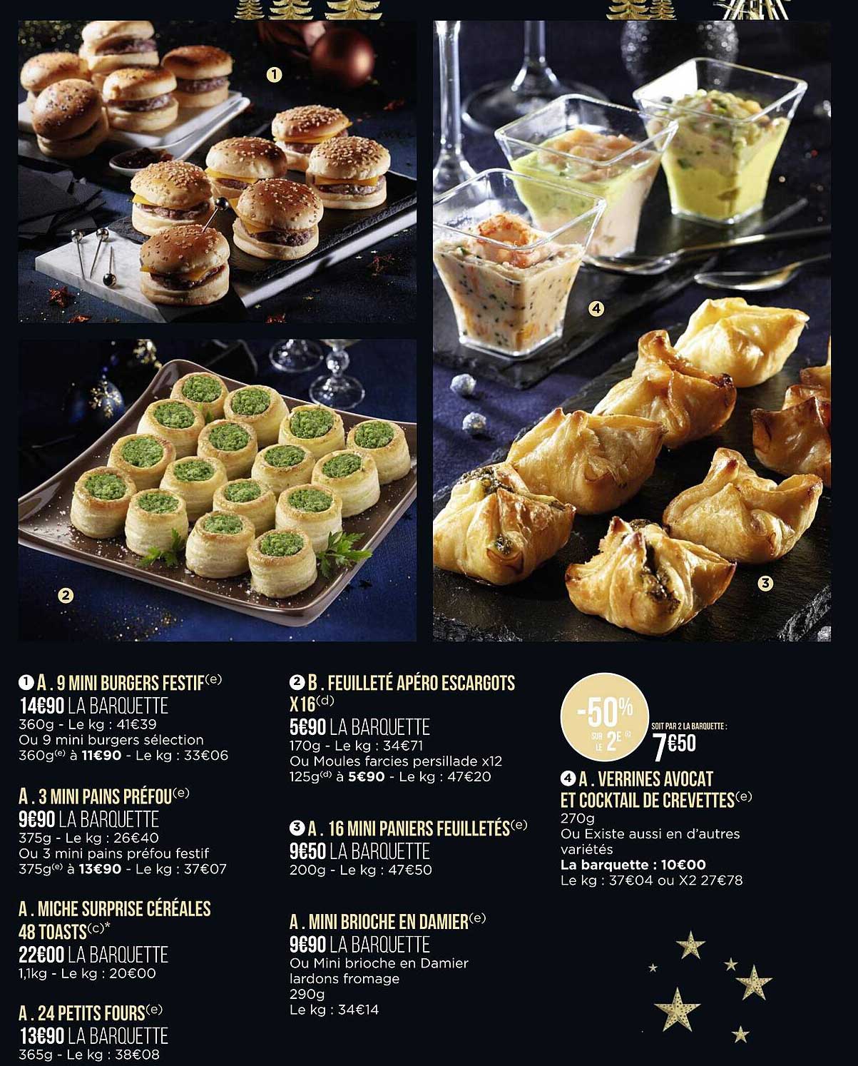 9 Mini Burgers Festif, 3 Mini Pains Préfou, Miche Surprise Céréales 48 Toasts, 24 Petits Fours, Feuilleté Apéro Escargots X16, 16 Mini Paniers Feuilletés, Mini Brioche En Damier, Verrines Avocat