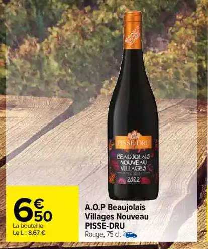 a.o.p. beaujolais villages nouveau pisse-dru