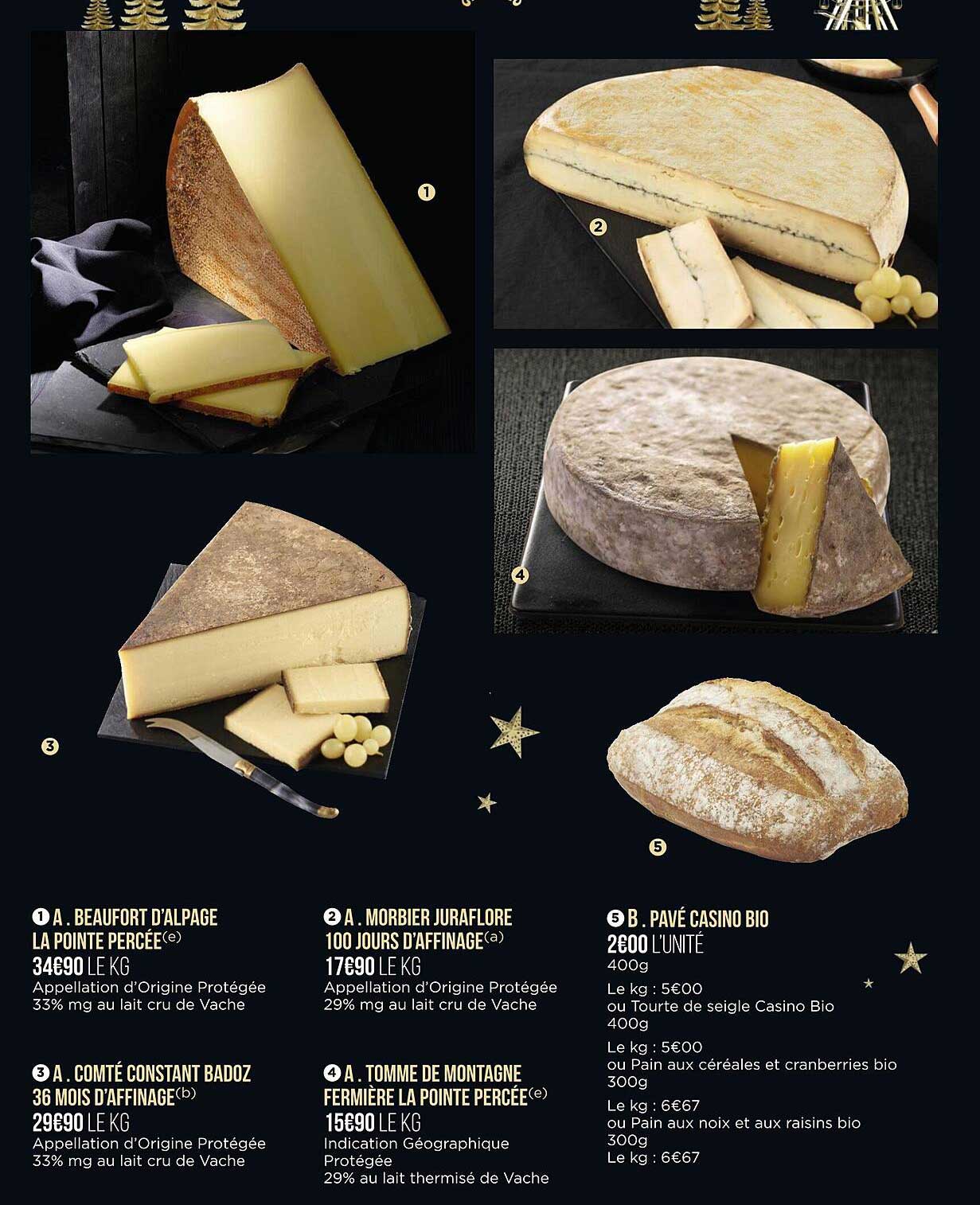 beaufort d'alpage la pointe percée, morbier juraflore 100 jours d'affinage, pavé casino bio, comté constant badoz 36 mois d'affinage, tomme de montagne fermière la pointe percée