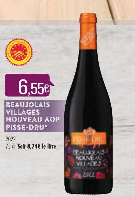 Beaujolais Villages Nouveau Aop Pisse-dru