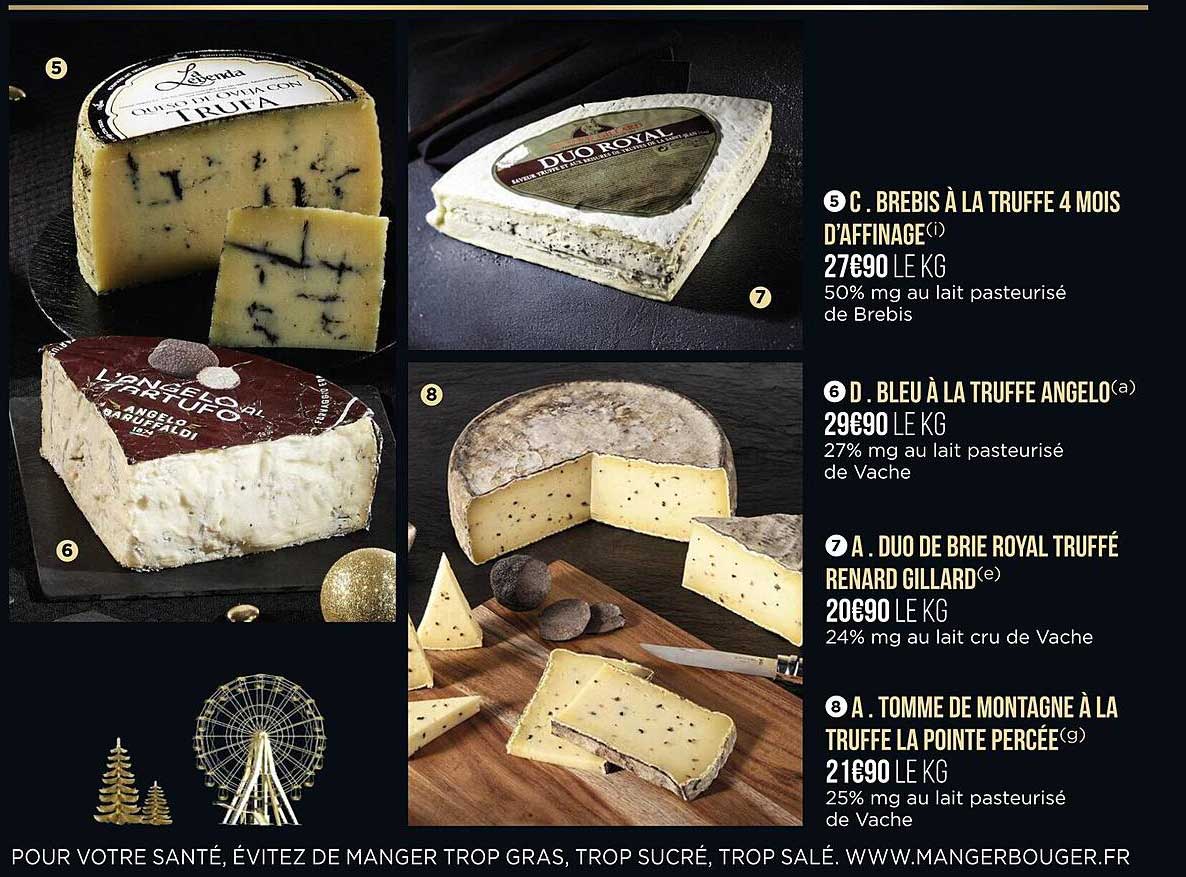 brebis à la truffe 4 mois d'affinage, bleu à la truffe angelo, duo de brie royal truffé renard gillard, tomme de montagne à la truffe la pointe percée