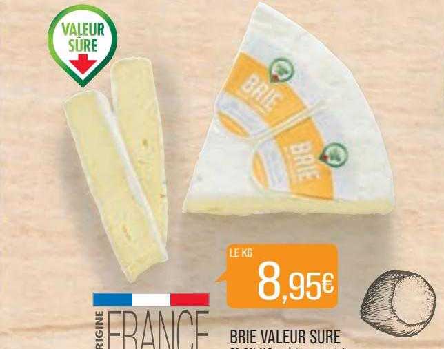 brie valeur sure