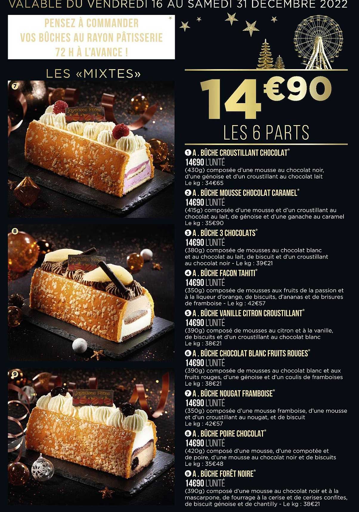 bûche croustillant chocolat, bûche mousse chocolat caramel, bûche 3 chocolats, bûche façon tahiti, bûche vanille citron croustillant, bûche chocolat blanc fruits rouges, bûche nougat framboise