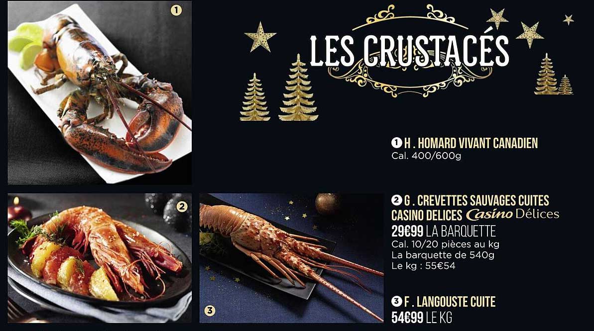 homard vivant canadien, crevettes sauvages cuites casino délices, langouste cuite
