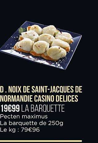 noix de saint-jacques de normandie casino délices
