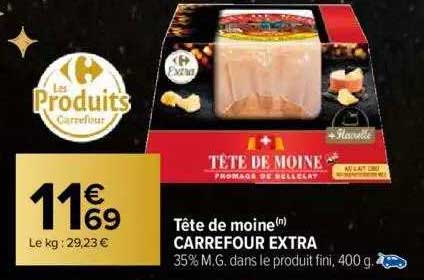 Tête De Moine Carrefour Extra