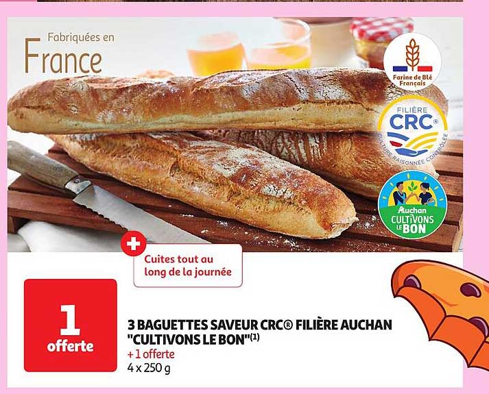 3 baguettes saveur crc filière auchan "cultivons le bon"