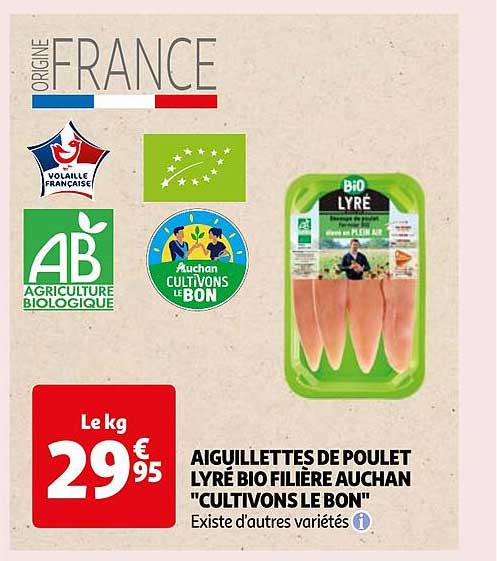 aiguillettes de poulet lyré bio filière auchan "cultivons le bon"