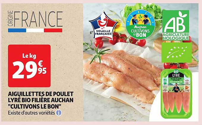 aiguillettes de poulet lyré bio filière auchan "cultivons le bon"