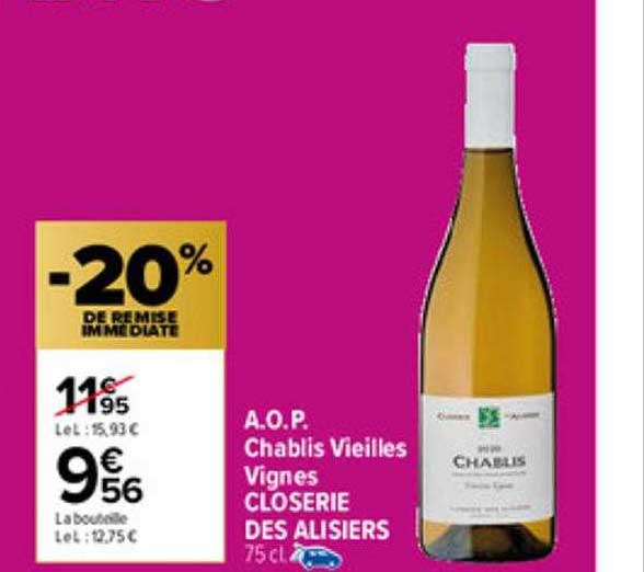 a.o.p. chablis vieilles vignes closerie des alisiers
