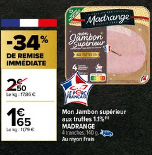 mon jambon supérieur aux truffes 1.1% madrange