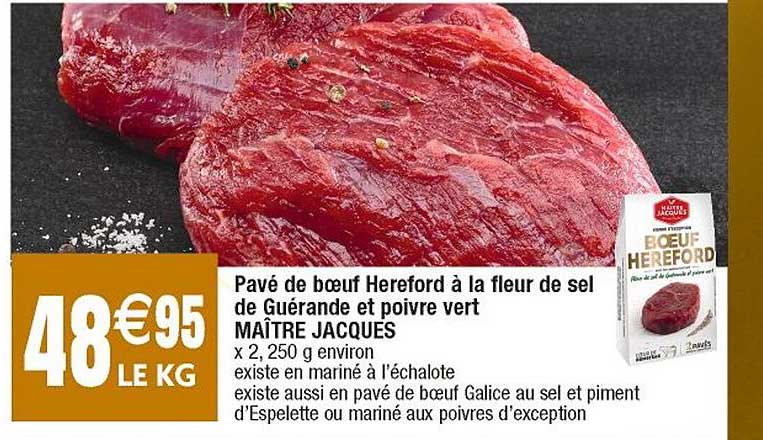 pavé de bœuf hereford à la fleur de sel de guérande et poivre vert maître jacques