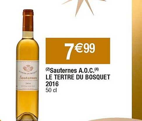 sauternes a.o.c. le tertre du bosquet 2016
