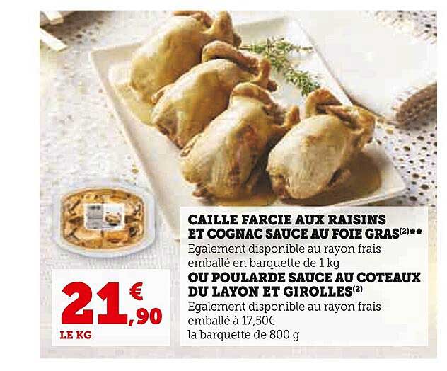 caille farcie aux raisins et cognac sauce au foie gras ou poularde sauce au coteaux du layon et girolles