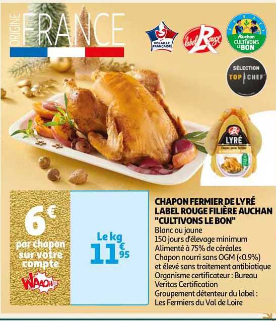 chapon fermier de lyré label rouge filière auchan "cultivons le bon"