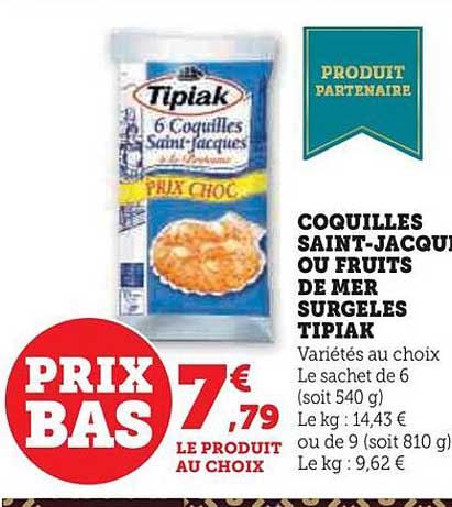 coquilles saint-jacques ou fruits de mer surgelés tipiak