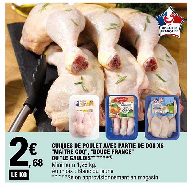 cuisses de poulet avec partie de dos x 6 "maître coq", "douce france" ou "le gaulois"