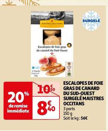 escalopes de foie gras de canard du sud-ouest surgelé maistres occitans