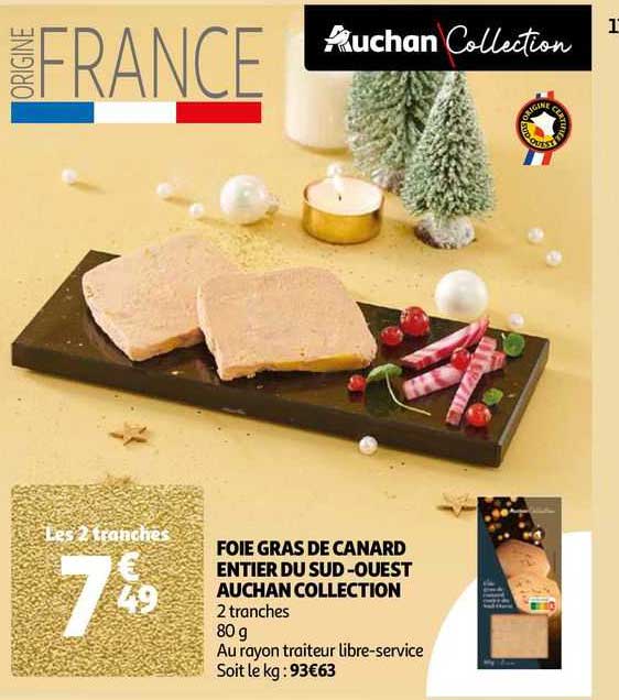 foie gras de canard entier du sud-ouest auchan collection