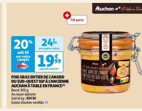 foie gras entier de canard du sud-ouest igp à l'ancienne auchan à table en france