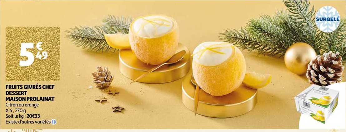 fruits givrés chef dessert maison prolainat